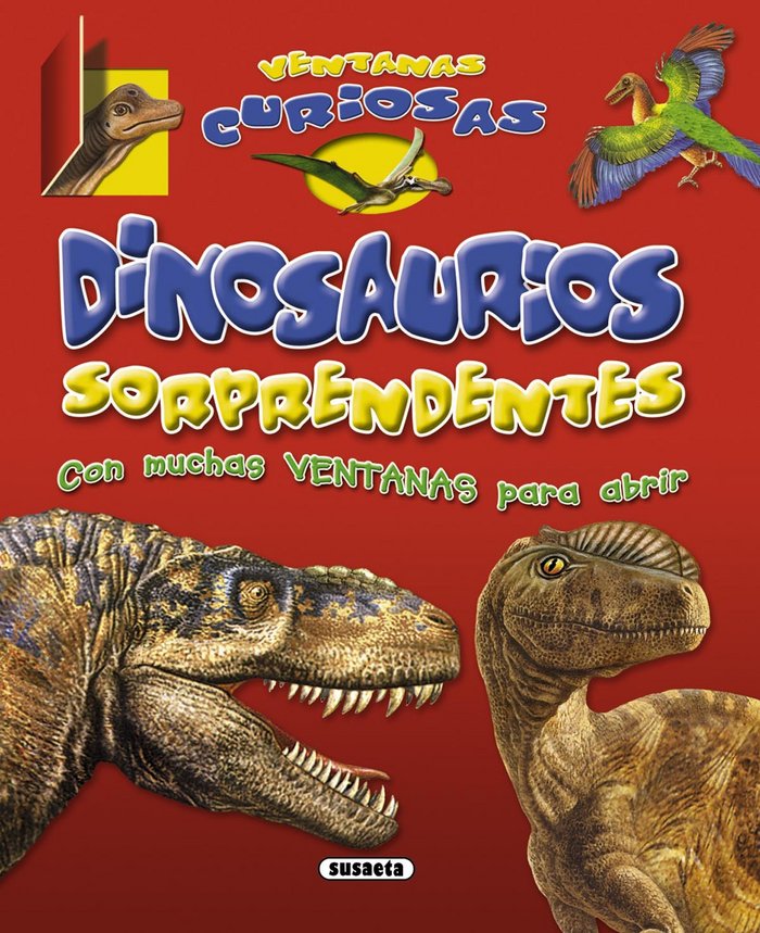 Dinosaurios sorprendentes, de Susaeta, Equipo | portada del libro