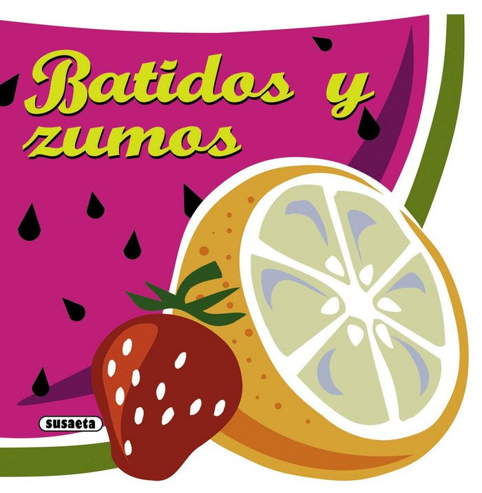 Batidos y zumos, de Susaeta, Equipo | portada del libro