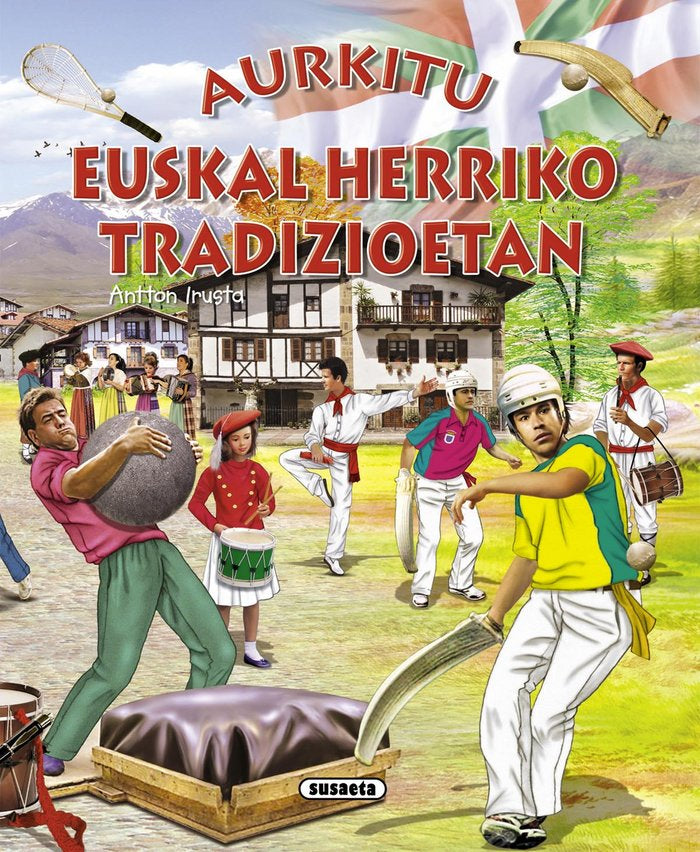 Aurkitu euskal herriko tradizioetan, de Irusta, Antton | portada del libro