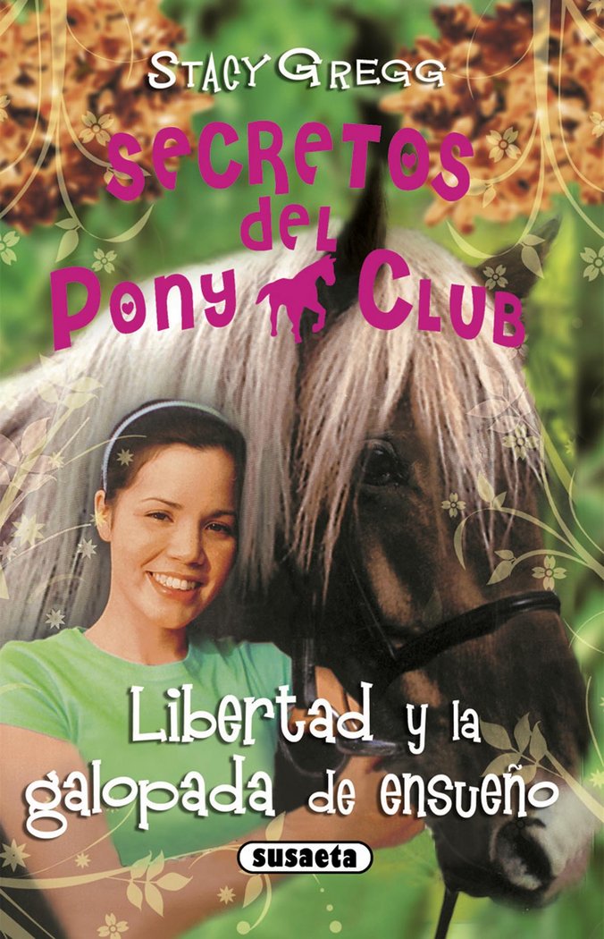 Libertad y la galopada de ensueño, de Gregg, Stacy | portada del libro