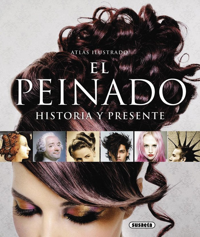 El peinado: historia y presente, de Galeano Pérez, Andrés | portada del libro