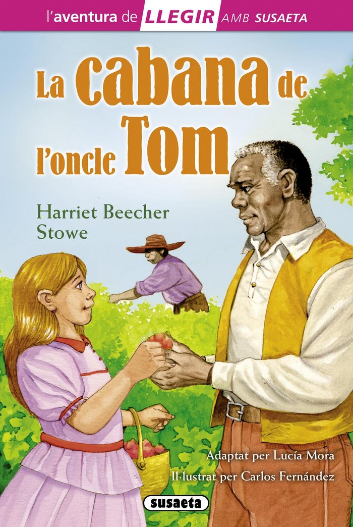 La cabana de l'oncle Tom, de Beecher Stowe, Harriet | portada del libro