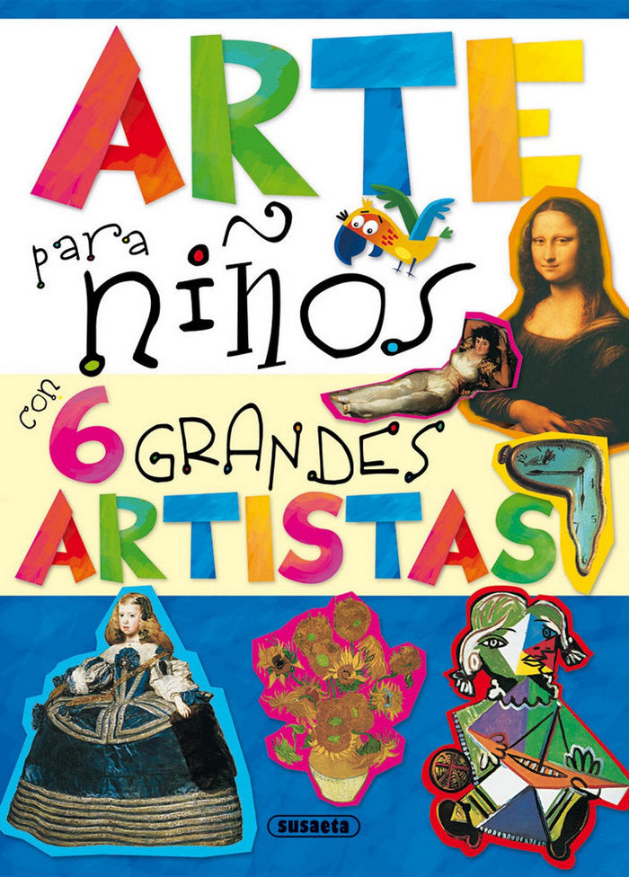 Arte para niños con 6 grandes artistas, de Susaeta | portada del libro