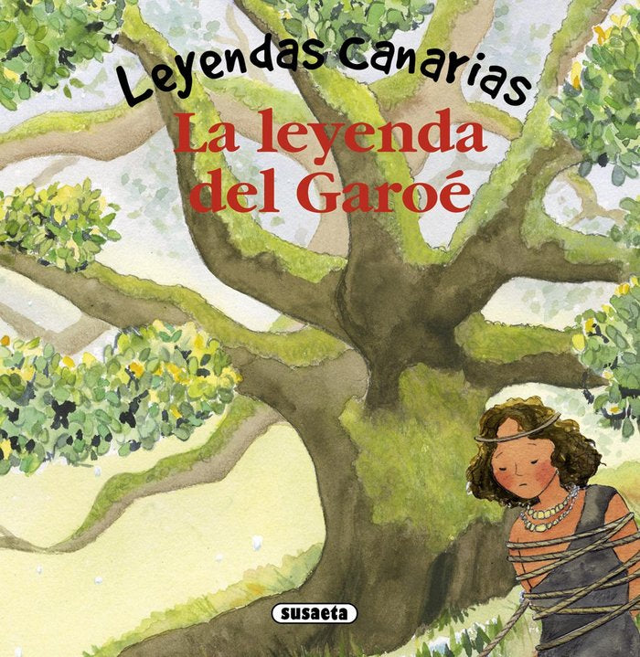 La leyenda del Garoé, de Marín, Lorena | portada del libro