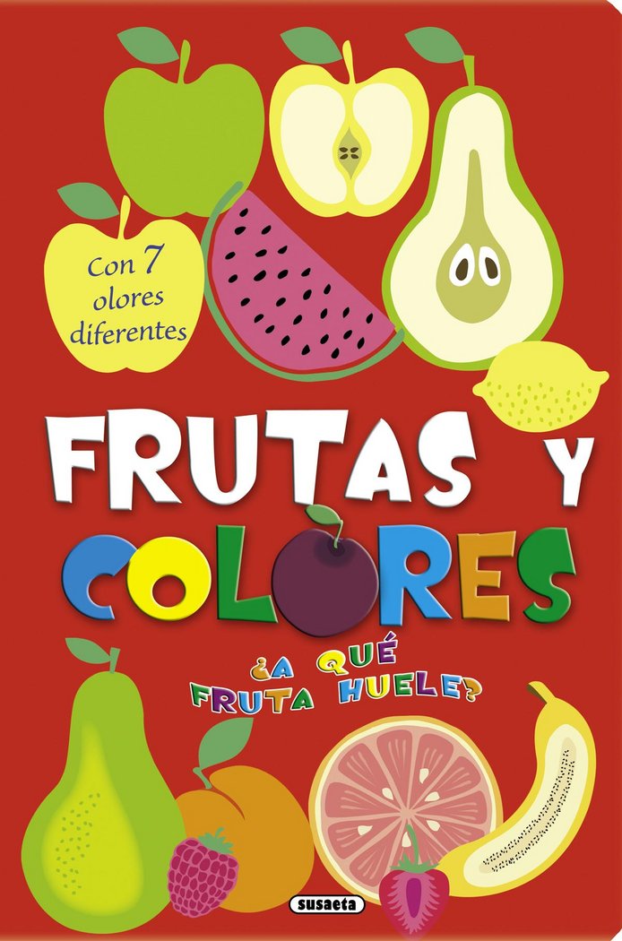 Frutas y colores. ¿A qué fruta huele?, de Susaeta | portada del libro