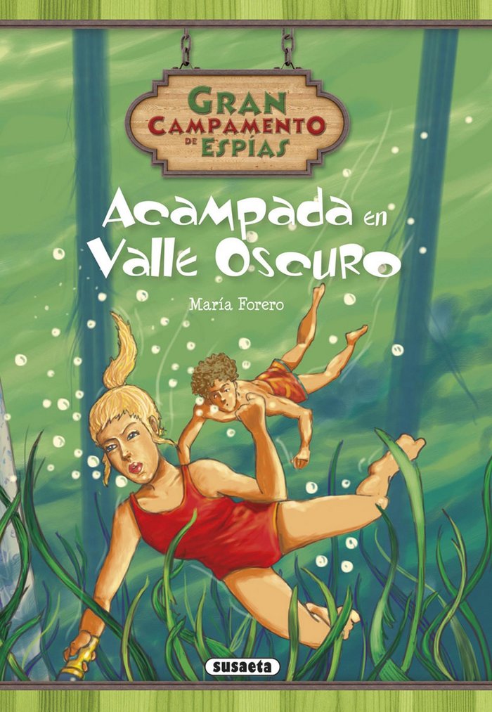 Acampada en Valle Oscuro, de Forero Calderón, María | portada del libro