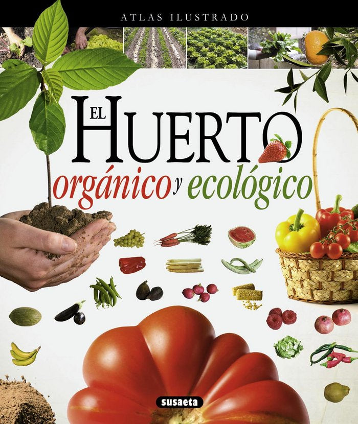 El huerto orgánico y ecológico, de Susaeta, Equipo | portada del libro