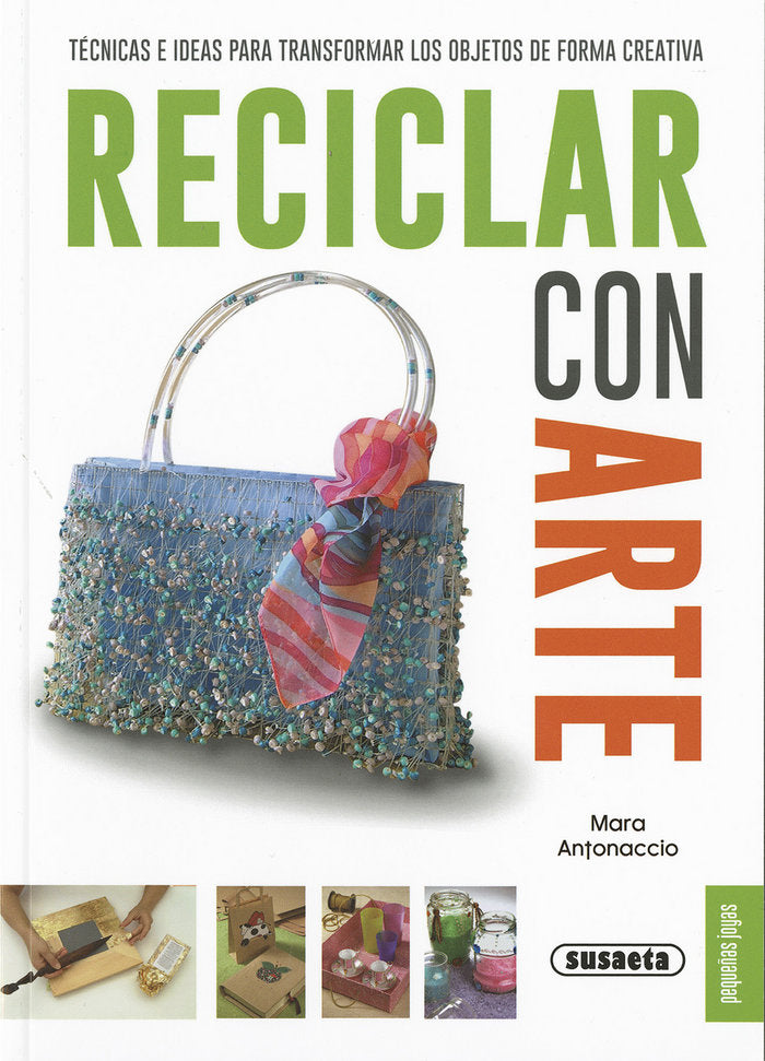 Reciclar con arte, de Antonaccio, Mara | portada del libro