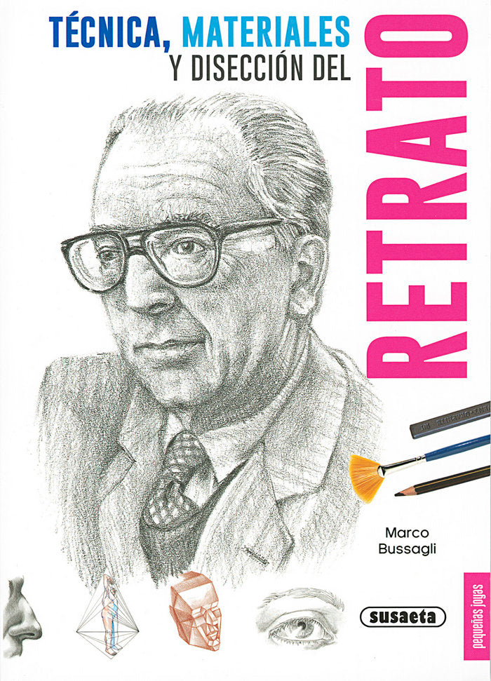 Técnica, materiales y disección del retrato, de Bussagli, Marco | portada del libro