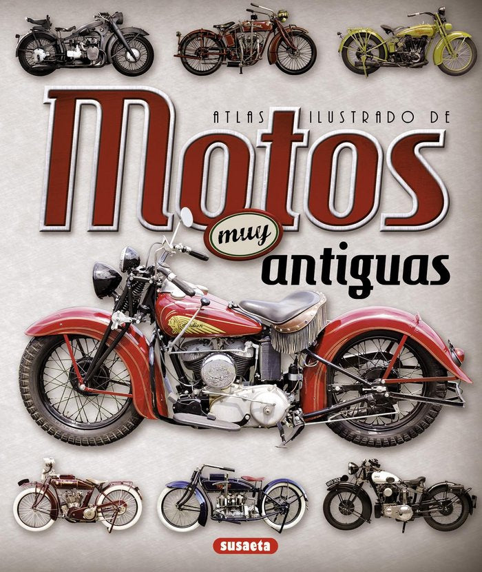 Motos muy antiguas, de Ruiz Palacio, Juan Pablo | portada del libro