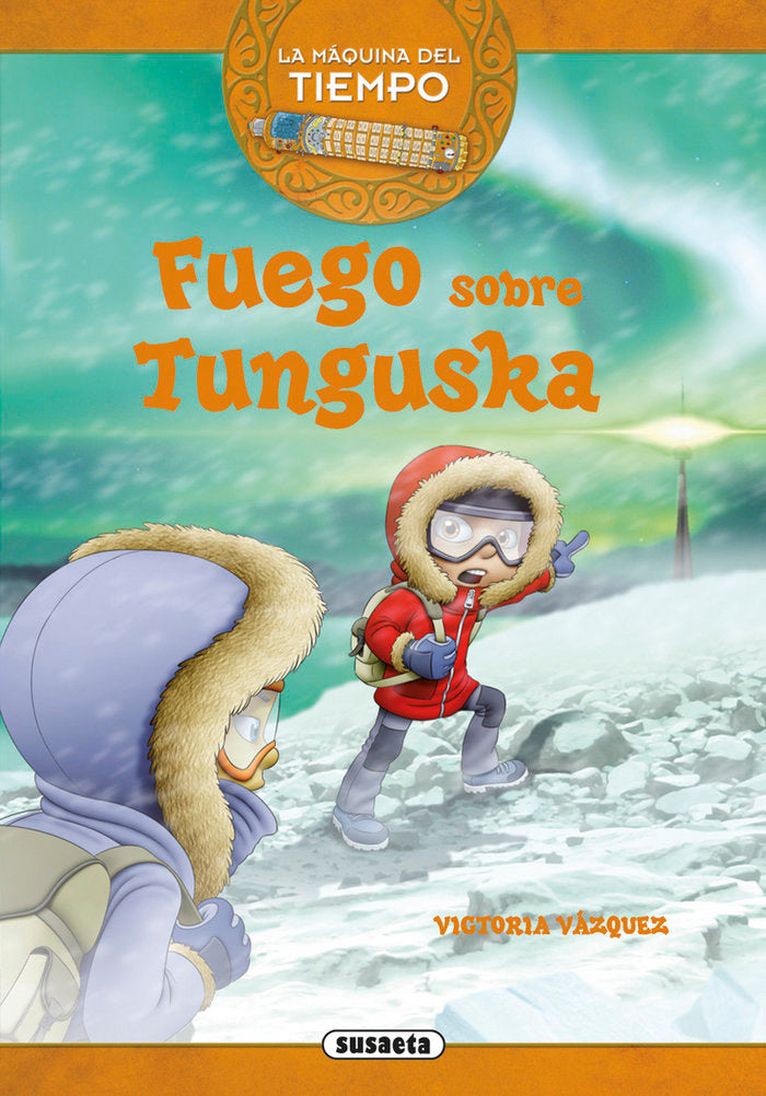Fuego sobre Tunguska, de Vázquez Cossío, Ana Victoria | portada del libro