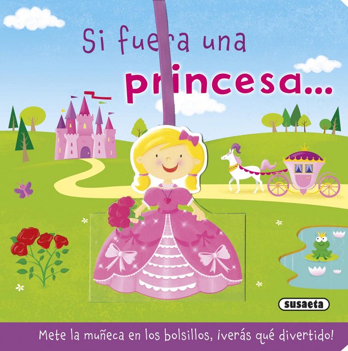 Si fuera una princesa..., de Susaeta, Equipo | portada del libro