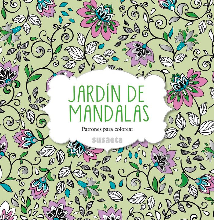 Jardín de mandalas, de Susaeta, Equipo | portada del libro