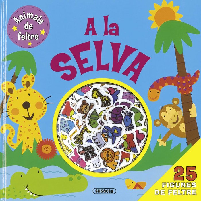 A la selva, de Susaeta, Equipo | portada del libro