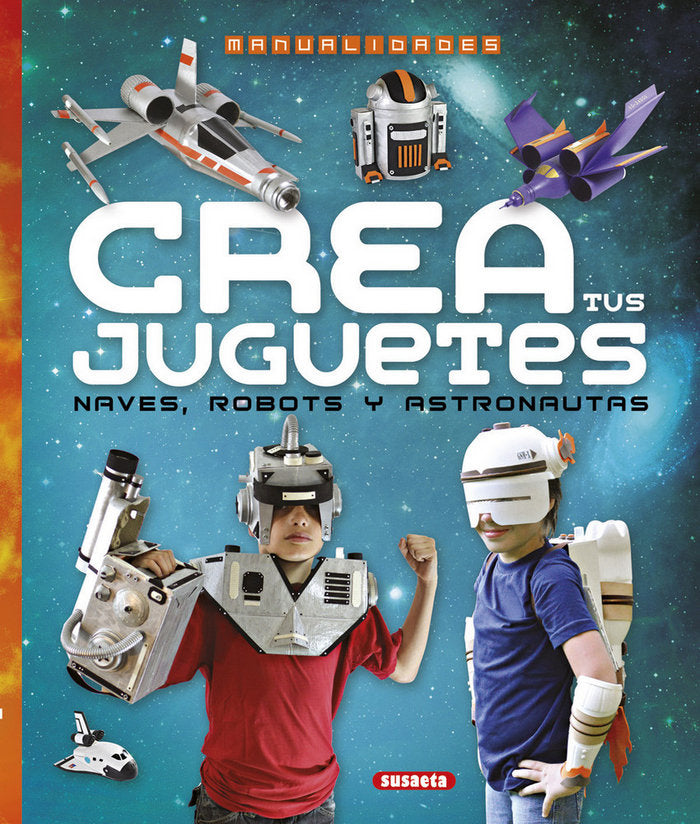 Crea tus juguetes, de Ronzoni, Diego | portada del libro