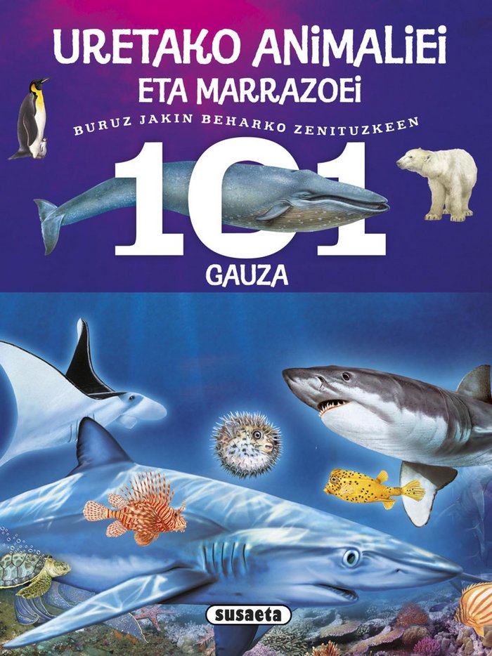 101 gauza buruz jakin beharko zenituzkeen uretako animaliei eta marrazoei, de Domínguez, Niko | portada del libro