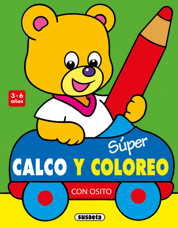 Súper calco y coloreo con Osito, de Busquets, Jordi | portada del libro