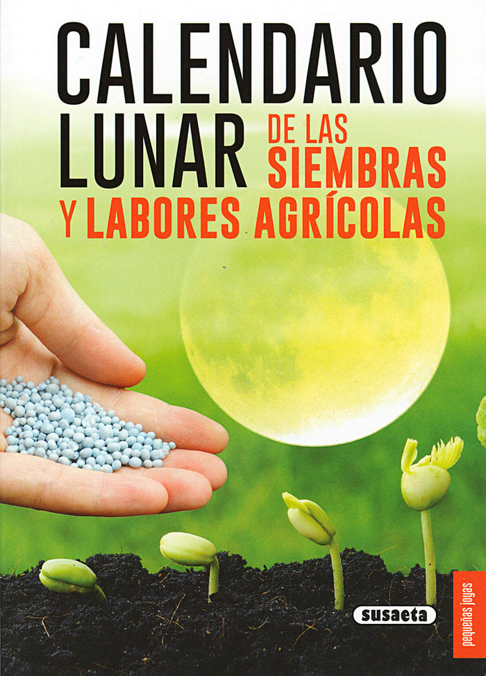 Calendario lunar de las siembras y labores agrícolas, de Bussagli, Marco | portada del libro