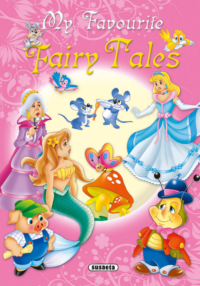 My Favourite Fairy Tales, de Susaeta, Equipo | portada del libro