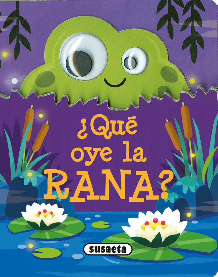 ¿Qué oye la rana?, de Susaeta | portada del libro