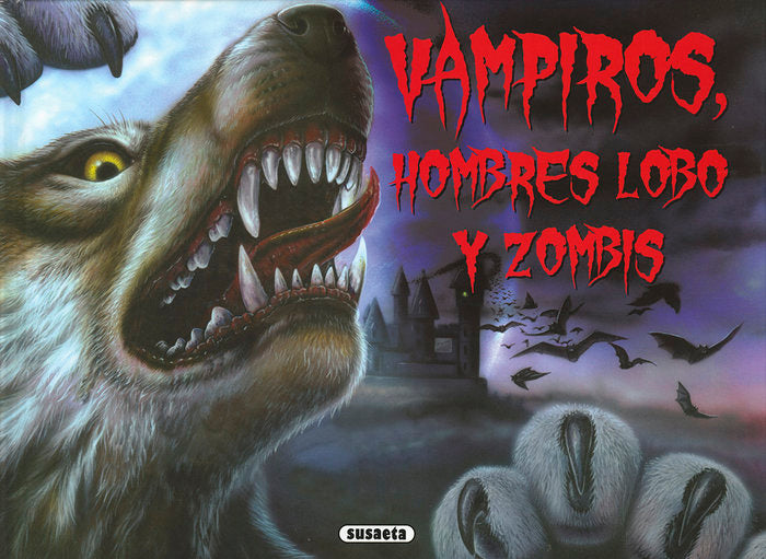 Vampiros, hombres lobo y zombis, de Regan | portada del libro