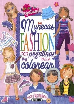 Muñecas fashion con pegatinas para colorear, de Susaeta, Equipo | portada del libro