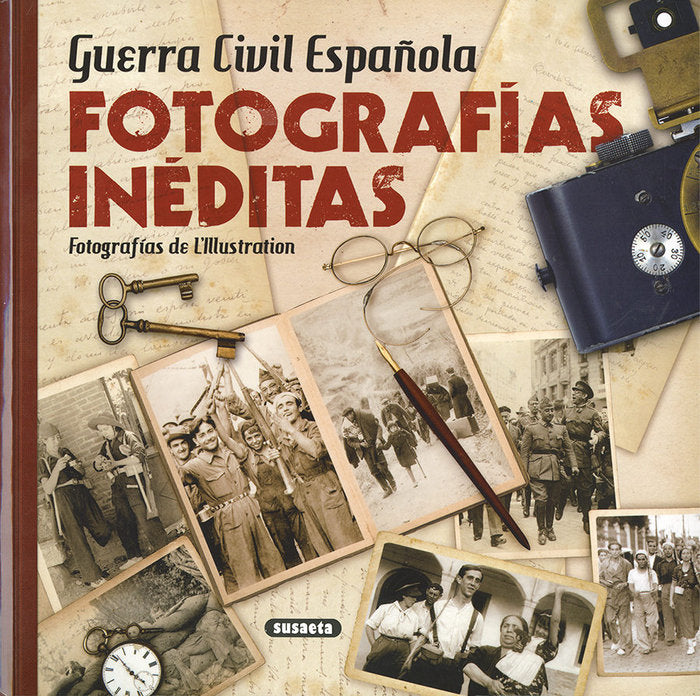 Guerra Civil Española. Fotografías inéditas, de L'Illustration | portada del libro