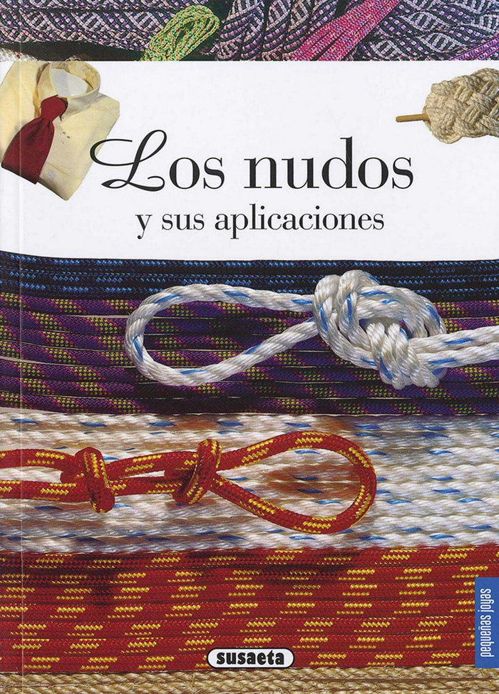 Los nudos y sus aplicaciones, de Albertino, Lionel | portada del libro