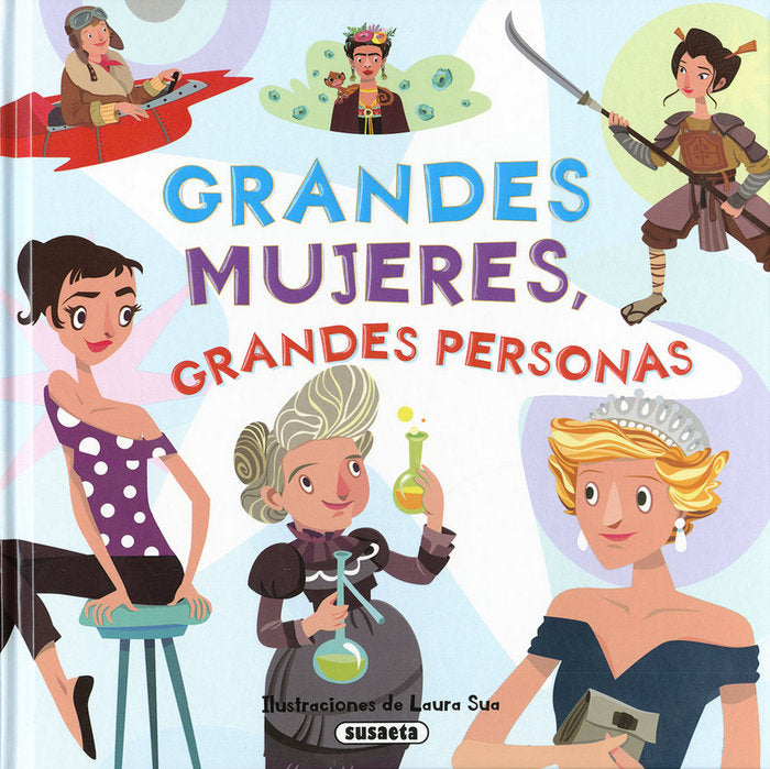 Grandes mujeres, grandes personas, de Ediciones, Susaeta | portada del libro
