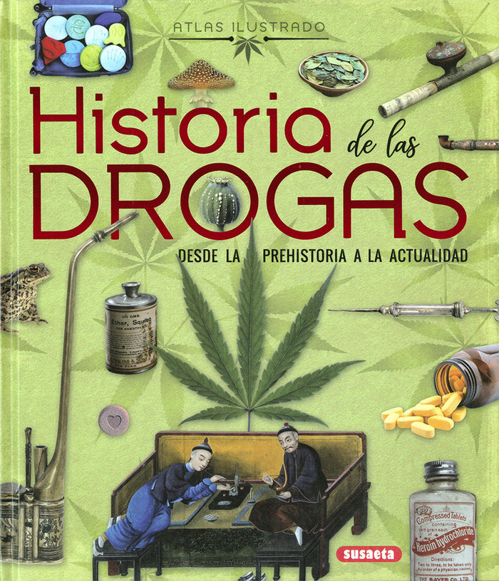 Historia de las drogas. Desde la prehistoria a la actualidad, de Montoro Bayón, Jorge | portada del libro