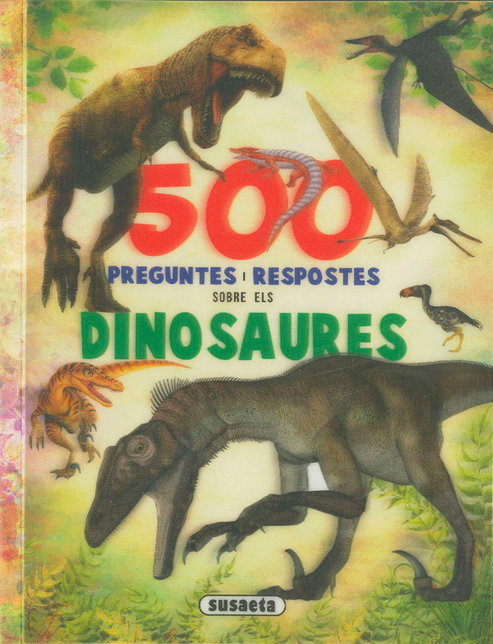 500 preguntes i respostes sobre els dinosaures, de Susaeta, Equip | portada del libro