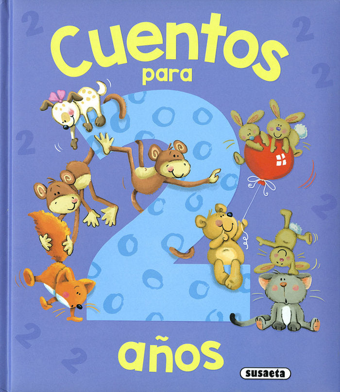 Cuentos para 2 años, de Ediciones, Susaeta | portada del libro