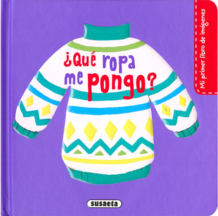 ¿Qué ropa me pongo?, de Campos, Pilar | portada del libro