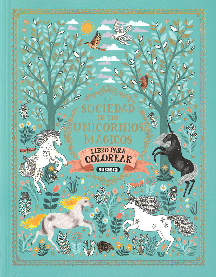 La sociedad de los unicornios mágicos. Libro de colorear, de Ediciones, Susaeta | portada del libro