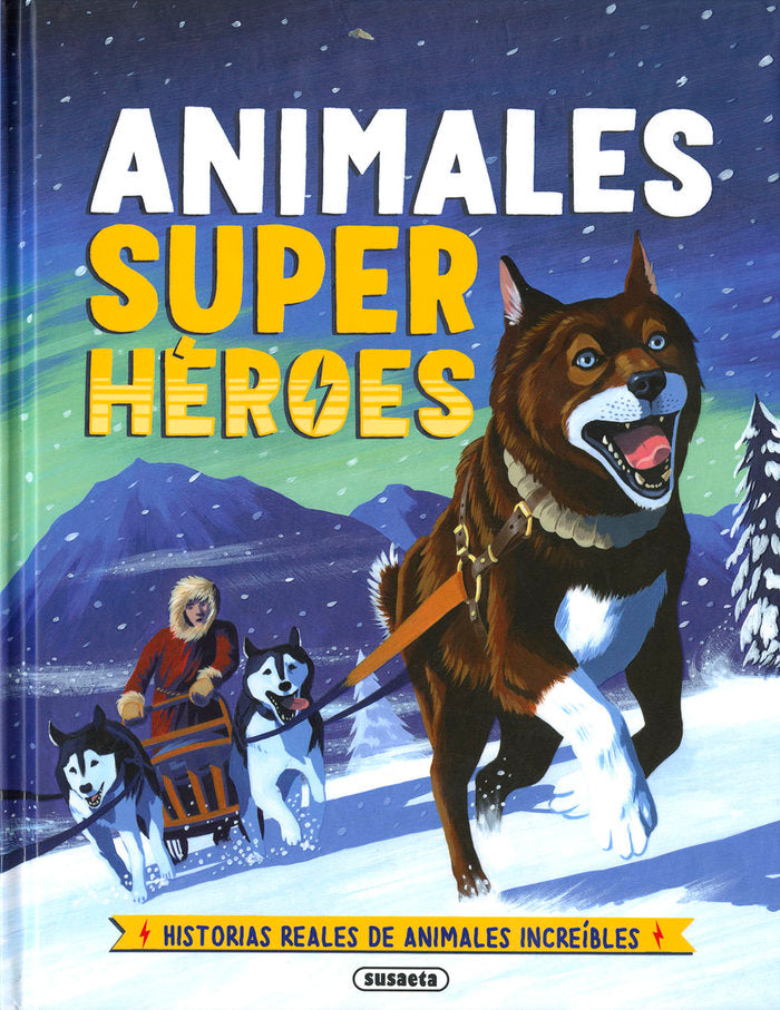ANIMALES SUPERHEROES, de BEYODERE, CAMILLA DE LA | portada del libro