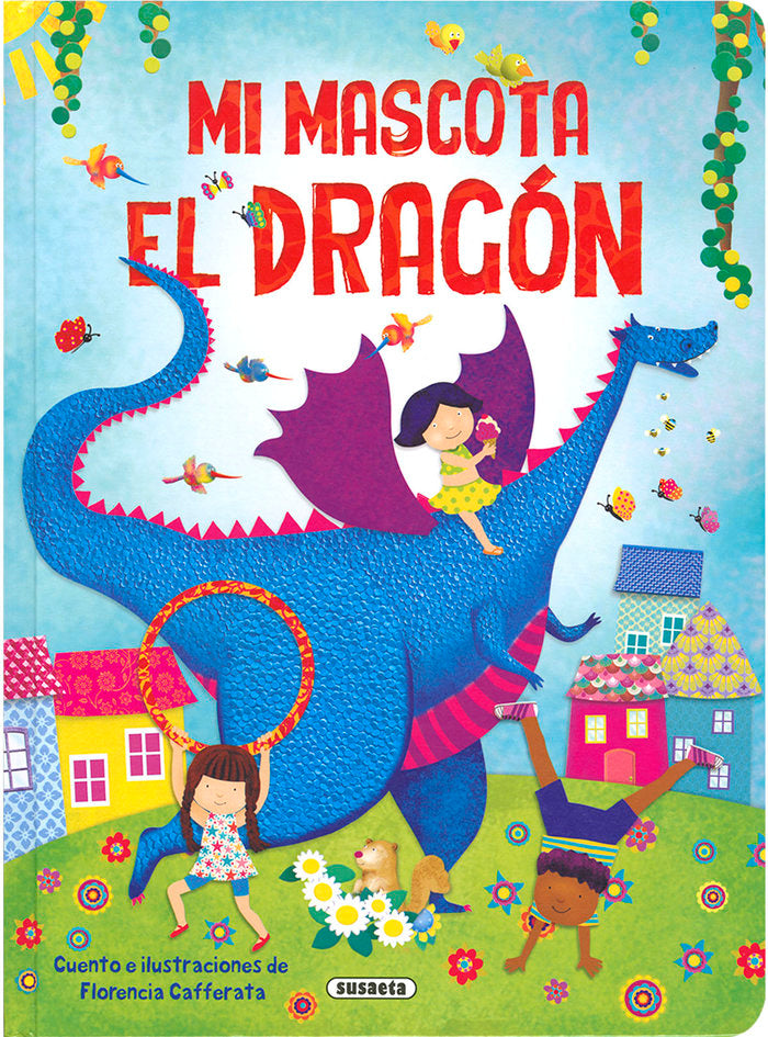 Mi mascota el dragón, de Cafferata, Florencia | portada del libro