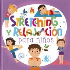 STRETCHING Y RELAJACION PARA NIÑOS, de ZEVAOGLU, MARINA | portada del libro