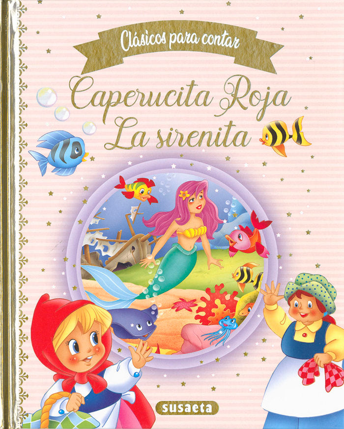 CAPERUCITA ROJA - LA SIRENITA, de EDICIONES, SUSAETA | portada del libro