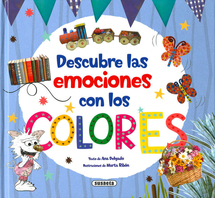 DESCUBRE LAS EMOCIONES CON LOS COLORES, de DELGADO NARES, ANA | portada del libro