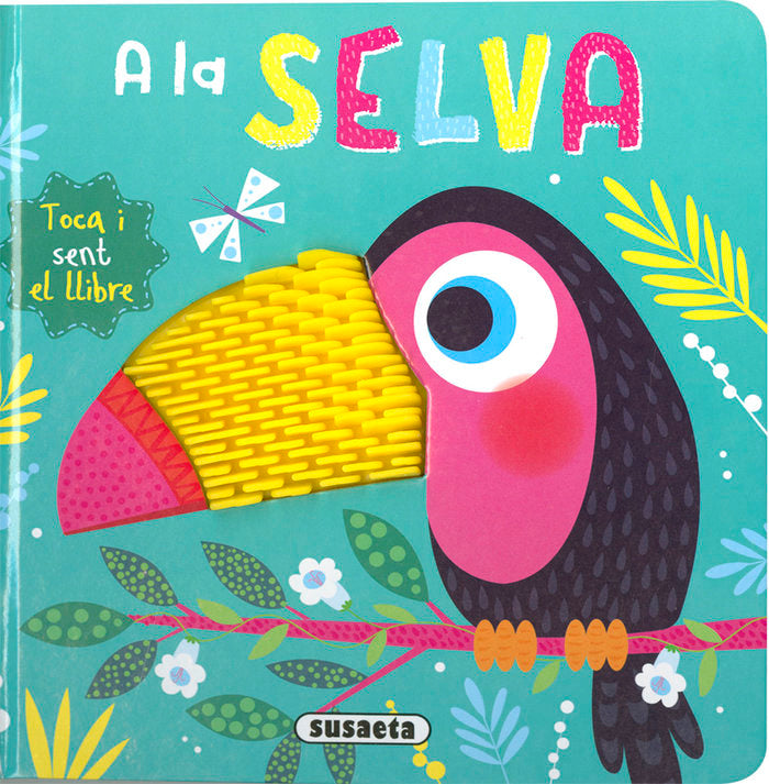A LA SELVA, de EDICIONES, SUSAETA | portada del libro