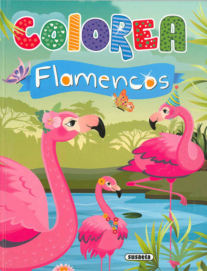 COLOREA FLAMENCOS, de EDICIONES, SUSAETA | portada del libro