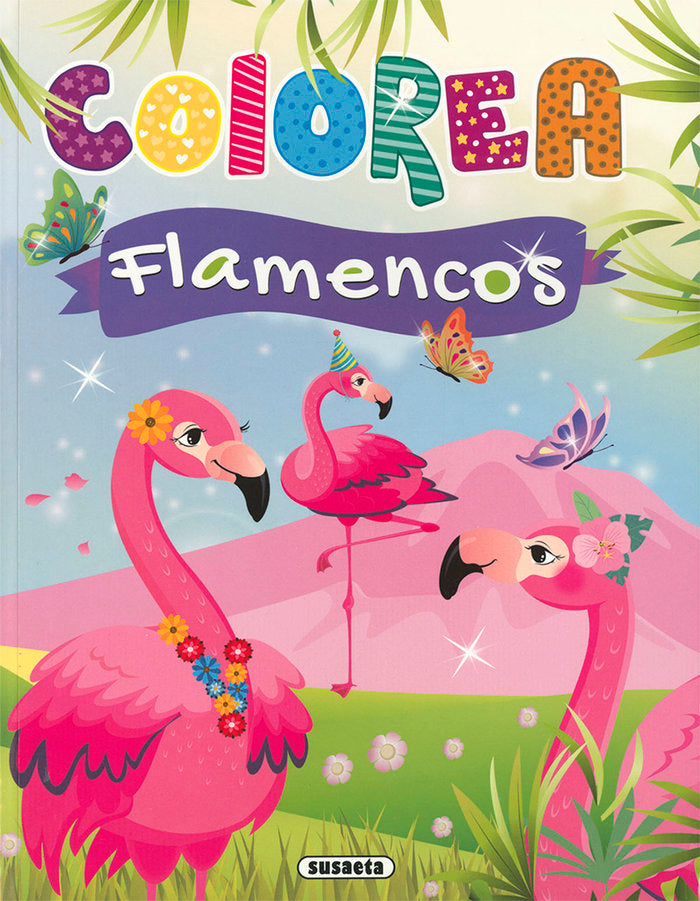COLOREA FLAMENCOS, de EDICIONES, SUSAETA | portada del libro