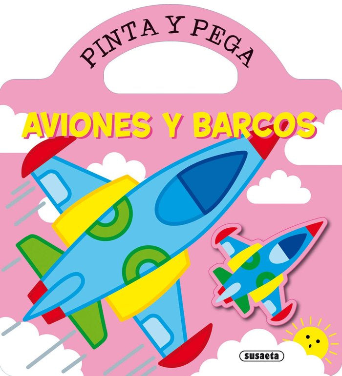AVIONES Y BARCOS (PINTA Y PEGA), de BUSQUETS, JORDI | portada del libro