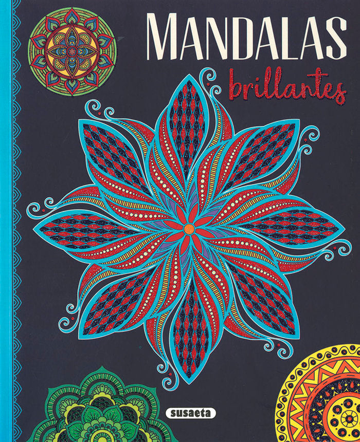 MANDALAS BRILLANTES, de EDICIONES, SUSAETA | portada del libro