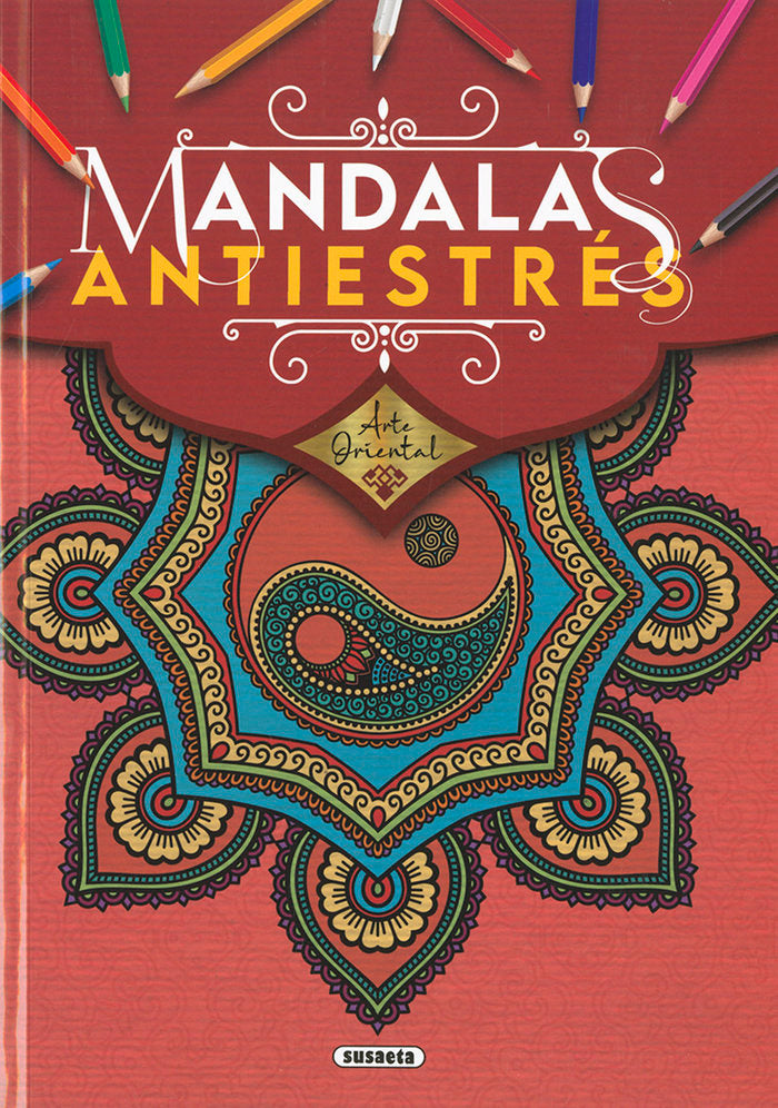 ARTE ORIENTAL. MANDALAS ANTIESTRES, de EDICIONES | portada del libro