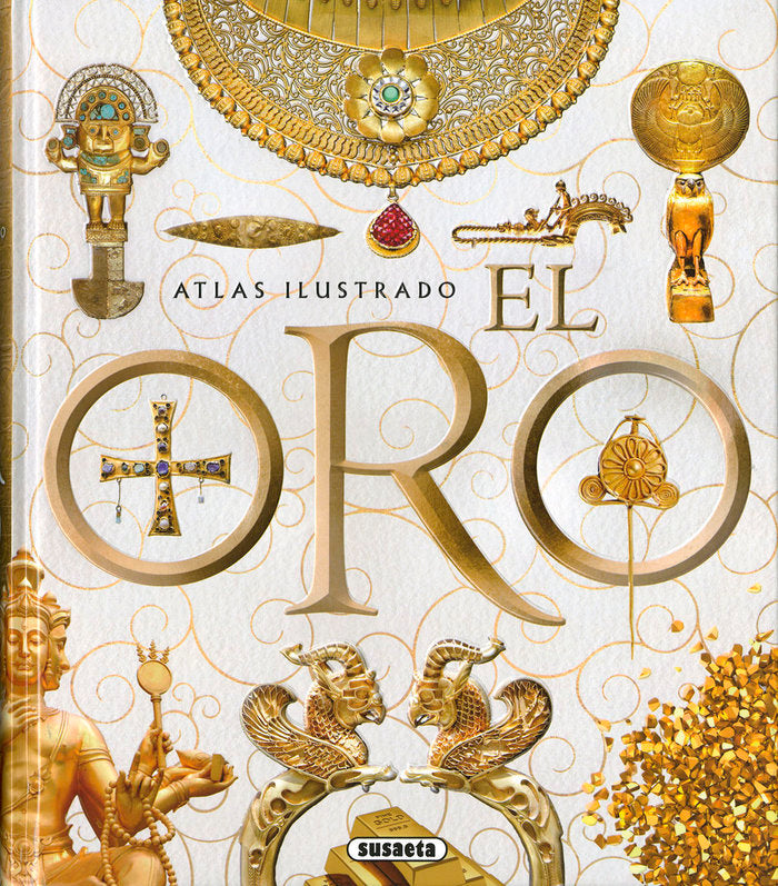 EL ORO, de BALASCH BLANCH, ENRIC Y RUIZ ARRANZ, YOLANDA | portada del libro