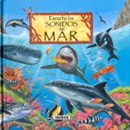 ESCUCHA LOS SONIDOS DEL MAR, de Varios autores | portada del libro
