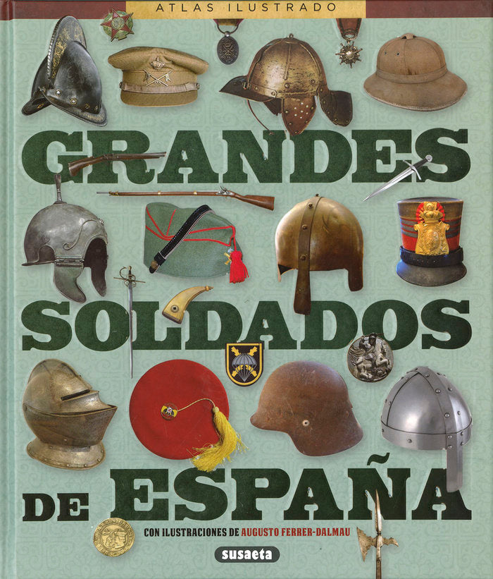 GRANDES SOLDADOS DE ESPAÑA, de SAGARRA RENEDO, PABLO | portada del libro