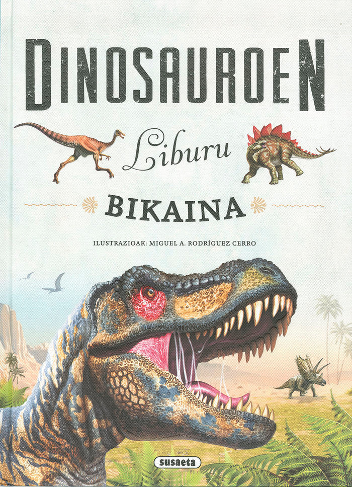 DINOSAUROEN LIBURU BIKAINA, de EQUIPO SUSAETA | portada del libro