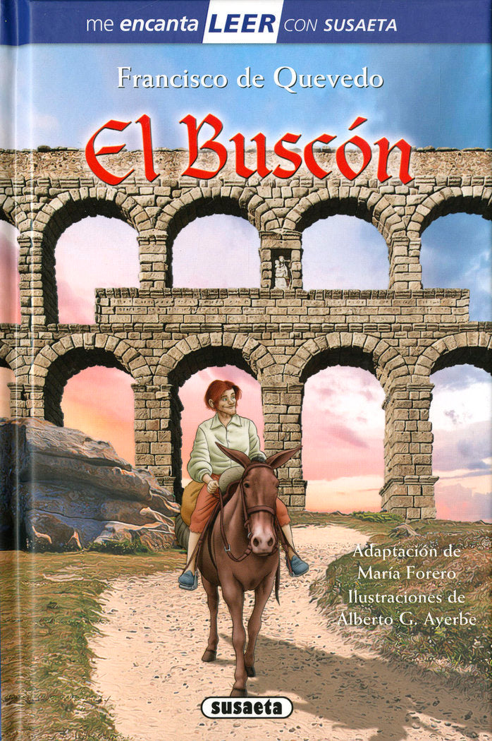 EL BUSCON, de QUEVEDO, FRANCISCO DE (ADAPT. MARIA FORERO) | portada del libro